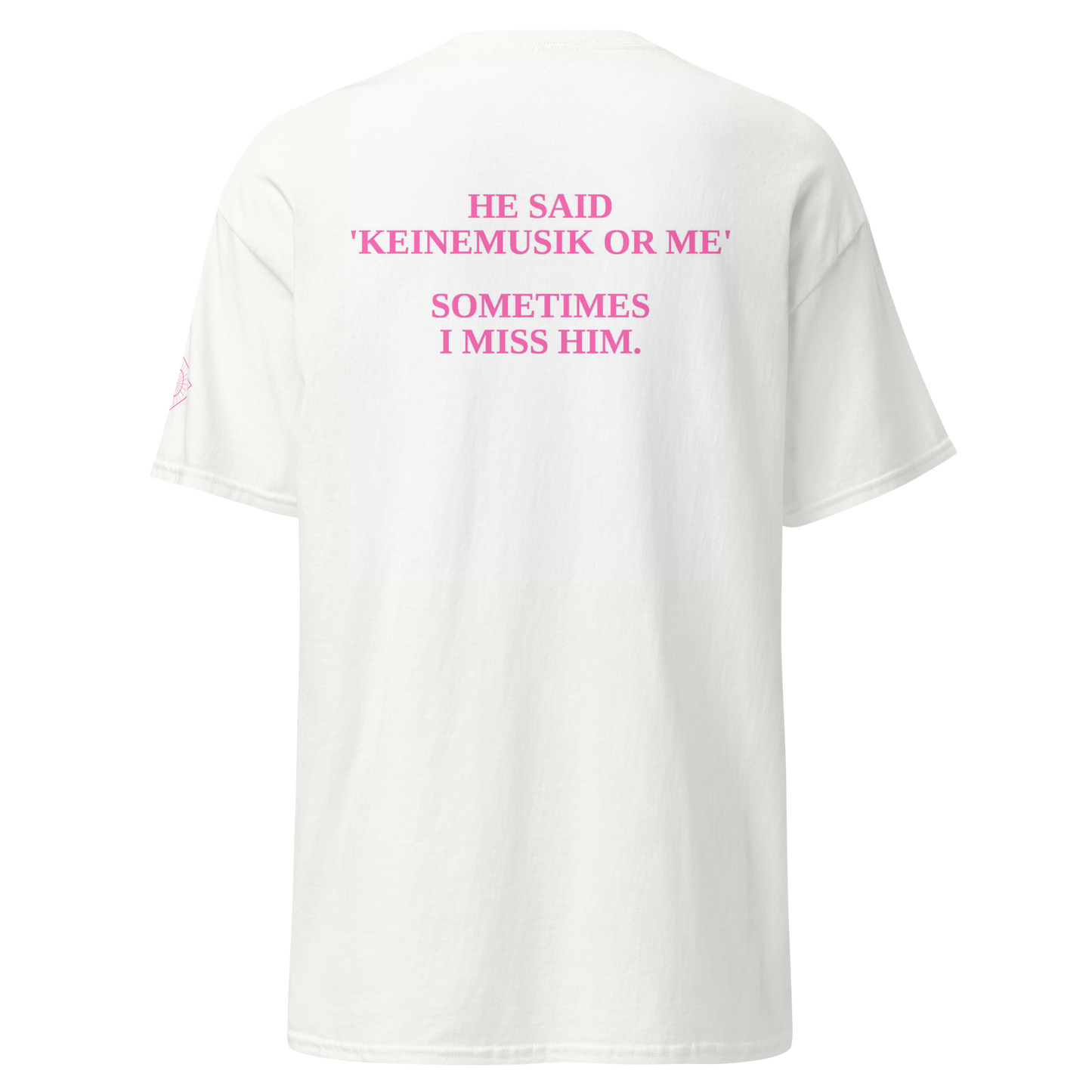 KEINEMUSIK OR ME – Statement Tee